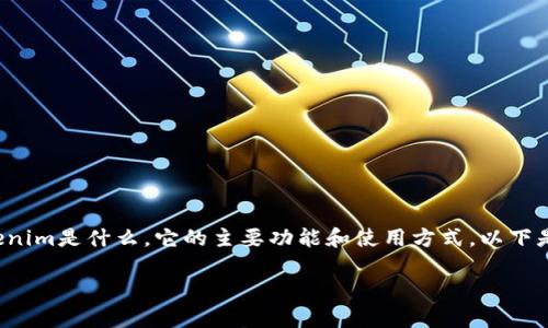 要将FIL（Filecoin）放入Tokenim平台，首先需要了解Tokenim是什么，它的主要功能和使用方式。以下是您需要遵循的一些步骤，以及一些常见问题和详细解答。

如何将FIL放入Tokenim平台：详细指南