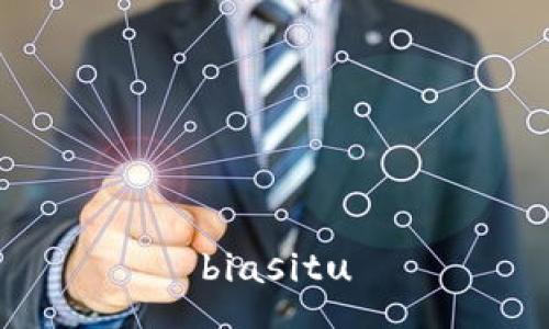 biasitu